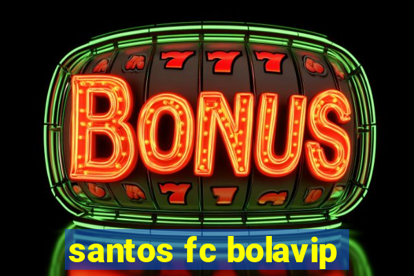 santos fc bolavip